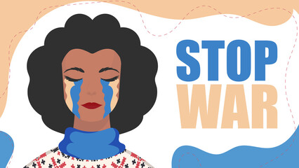 Wall Mural - Stop war. The girl cries with the color of the Ukrainian flag. Vector illustration.