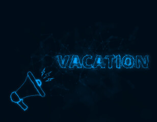 Fototapete - Megaphone banner with text vacation. Plexus style of blue glowing dots and lines. Abstract illustration