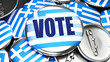 Greece and Vote - dozens of pinback buttons with a flag of Greece and a word Vote. 3d render symbolizing upcoming Vote in this country., 3d illustration