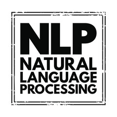 Poster - NLP Natural Language Processing - subfield of linguistics, computer science, and artificial intelligence, interactions between computers and human language, acronym text stamp concept
