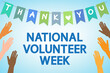 National Volunteer Week greeting concept. Colorful garland and hands, text 