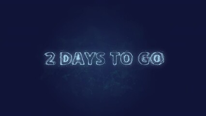Poster - 2 days to go text. Plexus with text 2 days to go. Plexus. 4K video