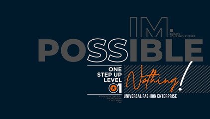 impossible is nothing, modern and stylish motivational quotes typography slogan. colorful abstract d