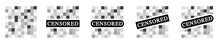 Set Of Pixel Censored Signs On White Background. Pixel Censored Mosaic Bar Sign. Vector 10 EPS.