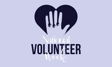 National Volunteer Week. Volunteers Communities Template For Banner, Card, Poster, Background.