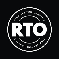 Poster - RTO Recovery Time Objective - amount of real time has to restore its processes at an acceptable service level after a disaster, acronym text stamp concept for presentations and reports