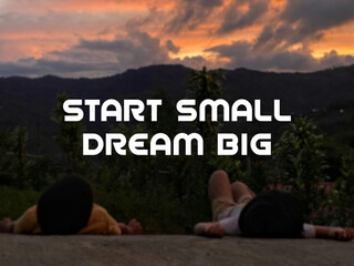 Wall Mural - Start small dream big text background. Inspirational quote concept. Stock photo.