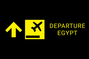 Wall Mural - Departure Egypt  on airplane. Concept of air flight in  Cairo , capital Egypt . Departure to Egypt  travel.  Aeroport board. Yellow logo on a black background.
