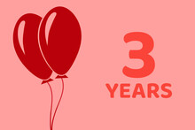 3 Years Logo. Illustration For Celebration Anniversary. Concept 3 Birthday. Three Years. Balls On Pink Background. Inscription 3 Symbolizes Birthday Celebrations. Three Anniversary