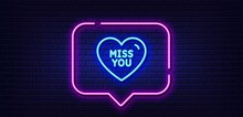 Neon Light Speech Bubble. Miss You Line Icon. Sweet Heart Sign. Valentine Day Love Symbol. Neon Light Background. Miss You Glow Line. Brick Wall Banner. Vector