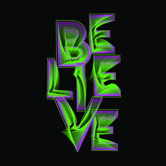 Wall Mural - Believe typography art for t-shirt design, posters etc. Vector illustration