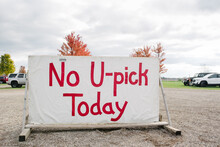 No U-Pick Today Sign