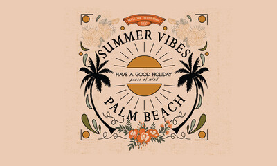 Wall Mural - Summer vibes tropical graphic print design for t shirt, poster, apparel, fashion, sweatshirt and others. 