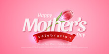 Beautiful Happy Mother's Day With Editable Text On Pink Background