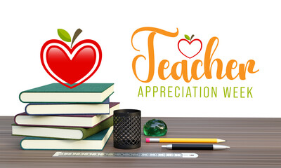 Teacher appreciation week is observed every year in May. day provides the occasion to celebrate the teaching profession worldwide, take stock of achievements. 3D Rendering