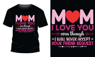 Wall Mural - Mom i love you mothers day tshirt design