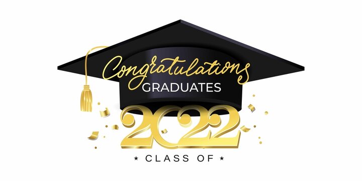 Wall Mural - Congratulations graduates banner with cap and golden design elements. Class of 2022. Graduation black and gold logo. Grad concept for high school or college party, photo album etc.Vector illustration.
