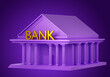 Leinwandbild Motiv Bank building. Volumetric letters bank on building. Financial institution layout. Credit company. Institutions providing banking services. Bank office on purple background. 3d rendering.