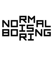 Wall Mural - Normal is boring 