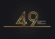 49 Years Anniversary logotype with golden colored font numbers made of one connected line, isolated on black background for company celebration event, birthday