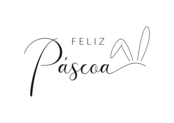 Wall Mural - Portuguese text Feliz Páscoa. Happy Easter vector lettering with bunny ears. Isolated on white background