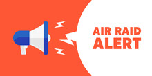 Air Raid Alert Megaphone Background. Warning Siren Alarm Banner. Loudspeaker Danger Signal Poster.