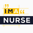 © khaled - (I'm a Nurse) Lettering design, can be used on T-shirt, Mug, textiles, poster, cards, gifts and more, vector illustration.