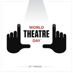 World theatre day, March 27, concept greeting card, with director hand frame and Scene, World Theater day banner design, logo symbol