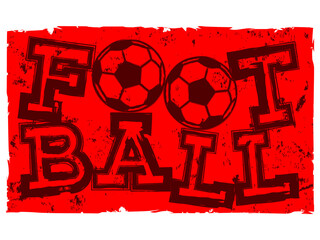 Sticker - Abstract vector illustration red inscription football with football ball. Design for print on fabric or t-shirt.