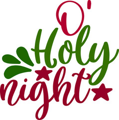 Poster - Typography Holy Night. Shirt Screen Printing, Vector Sticker.