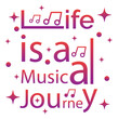 © SubhamayAcharyya - 'Life is a musical journey' slogan inscription. Vector positive life quote for music lovers. Illustration for prints on t-shirts and bags, posters, cards. Hand lettering and typography design.