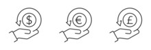 Cashback Icons. Return Money. Hand Hold Coin. Dollar, Euro, Pound Sterling Symbols. Business Icon. Vector Illustration.