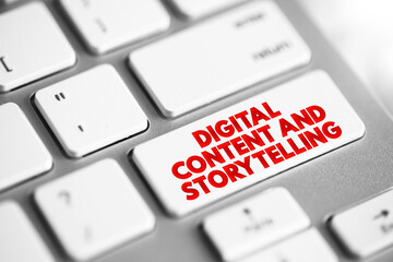 Poster - Digital Content And Storytelling text button on keyboard, concept background