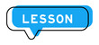 Speech banner and blue shade with word lesson on white background