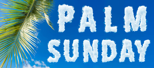 Wall Mural - Palm Sunday.Palm sunday holy day.Palm branch on the sky in palm sunday word for welcome Jesus in Jerusalem.Hosanna, Lent day, worship, Christian background.easter, Good friday.Copy space.Religion.