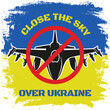 Close the sky over ukraine. No-fly zone sign. Vector illustration design.