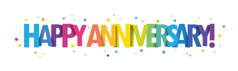 Wall Mural - HAPPY ANNIVERSARY! bright vector typography banner with colorful dots