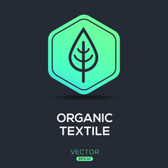 Wall Mural - Creative (Organic textile) Icon ,Vector sign.