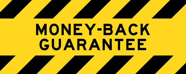 Poster - Yellow and black color with line striped label banner with word money-back guarantee