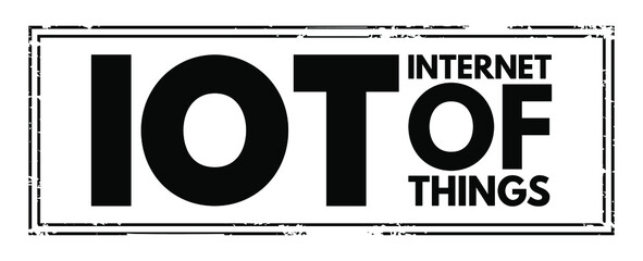 Poster - IOT Internet Of Things - physical objects that are embedded with sensors, software, and other technologies that connect and exchange data with other devices over the Internet, acronym text stamp