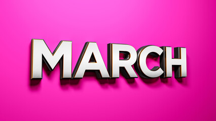 Canvas Print - March lettering words on Pink Background 3D rendering