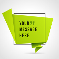 Wall Mural - Vector abstract geometric origami speech bubble background and place for quote message sign.