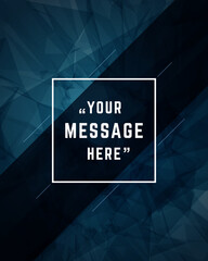 Wall Mural - Vector abstract geometric background and place for quote message sign.