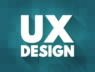 Poster - UX Design - process of creating evidence-based, interaction designs between human users and products or websites, text concept background