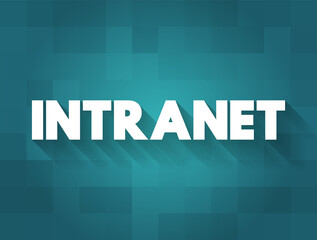 Aufkleber - Intranet - computer network for sharing information, collaboration tools, and other computing services within an organization, text concept background
