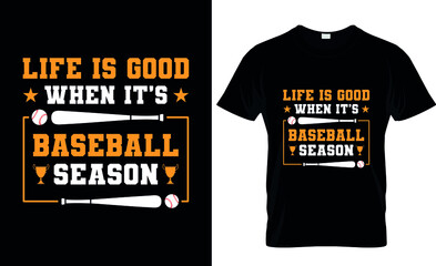 Life Is Good - Baseball t shirt design. trendy vector and typography Baseball t shirt design.