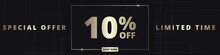 10 Off Sale Banner. Special Offer Limited Time 10 Percent Off. Sale Discount Offer. Luxury Promotion Banner With Golden Typography Ten Percent Discount On Black Background. Vector Illustration