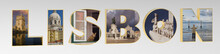  3D Lisbon Letters Filled With Pictures Of Famous Places And Landmarks In Lisbon Portugal
