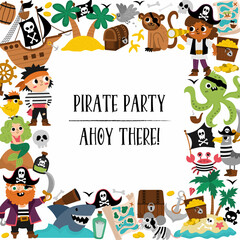 Wall Mural - Vector pirate square frame with pirates, ship and animals. Treasure island border wreath card template or marine party design for banners. Cute sea adventures illustration with place for text.