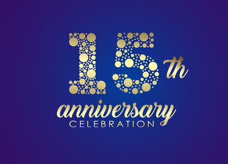 Wall Mural - 15 years anniversary celebration logo design with golden dots for greeting card, banner and invitation card. Happy birthday design of 15th years anniversary celebration.